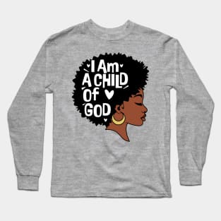 I am a child of God, Black Woman Long Sleeve T-Shirt